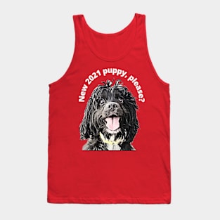 New 2021 Puppy, please? Tank Top